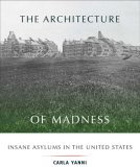 The Architecture of Madness